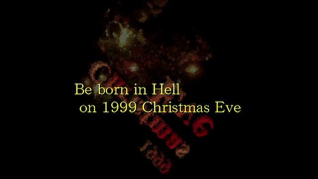 Image for the game 1999 Christmas Eve