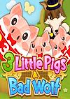 Cover image for the game 3 Little Pigs & Bad Wolf