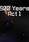 Cover image for the game 500 Years Act 1