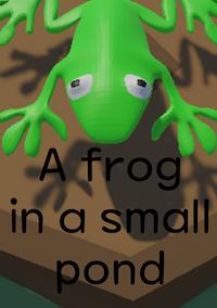 Cover image for the game A Frog in a Small Pond