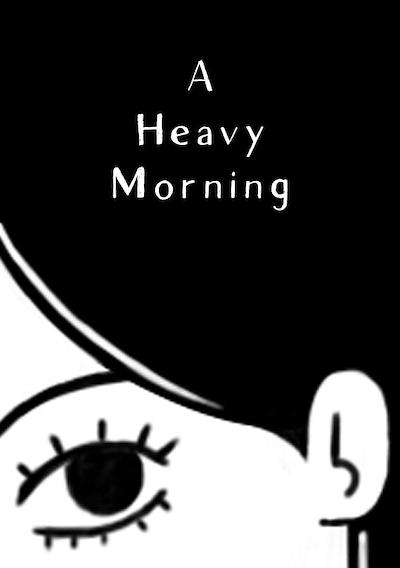 Cover image for the game A Heavy Morning