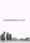 Cover image for the game A World With No Colour