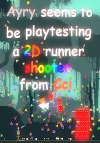 Cover image for the game A2C: Ayry Seems to be Playtesting a 2D Runner Shooter from Cci