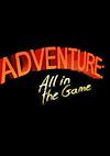 Cover image for the game Adventure: All in the Game
