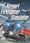 Cover image for the game Airport Firefighter Simulator