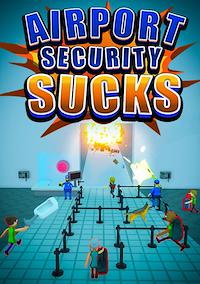 Cover image for the game Airport Security Sucks!