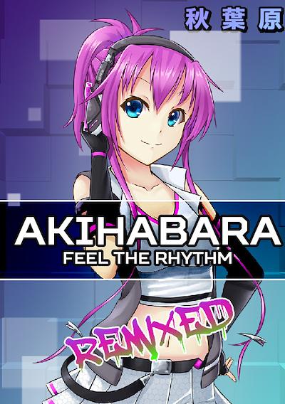 Cover image for the game Akihabara: Feel the Rhythm Remixed