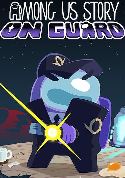 Cover image for the game Among Us Story: On Guard