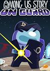 Cover image for the game Among Us Story: On Guard