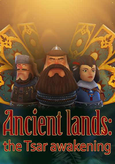 Cover image for the game Ancient lands: the Tsar awakening