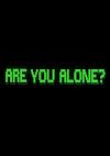 Cover image for the game Are You Alone?