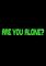 Cover image for the game Are You Alone?