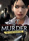 Cover image for the game Art of Murder: FBI Confidential