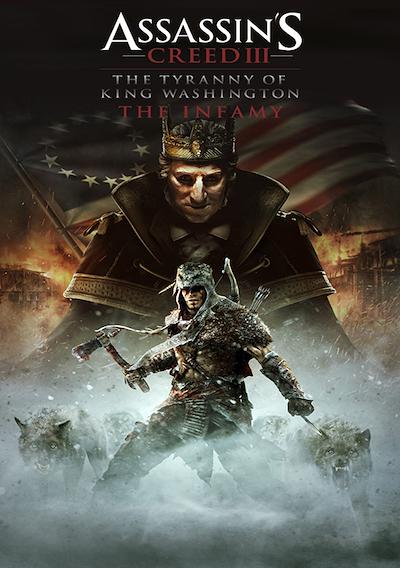 Cover image for the game Assassin's Creed III: Tyranny of King Washington - The Infamy