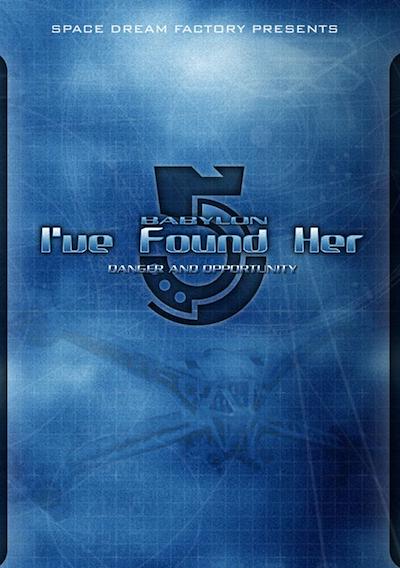 Cover image for the game Babylon 5: I've Found Her - Danger and Opportunity