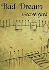 Cover image for the game Bad Dream: Graveyard