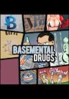 Cover image for the game Basemental Drugs