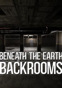 Cover image for the game Beneath the Earth: Backrooms