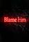 Cover image for the game Blame him