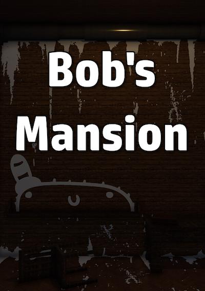 Cover image for the game Bob's Mansion