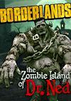 Cover image for the game Borderlands: The Zombie Island of Dr. Ned