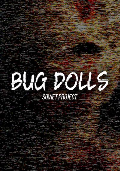 Cover image for the game Bug Dolls: Soviet Project
