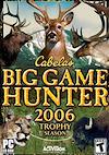 Cover image for the game Cabela's Big Game Hunter 2006 Trophy Season