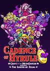 Cover image for the game Cadence of Hyrule: Crypt of the NecroDancer Featuring the Legend of Zelda