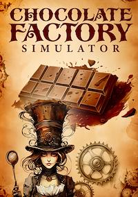 Cover image for the game Chocolate Factory Simulator