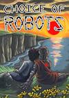 Cover image for the game Choice of Robots