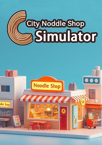 Cover image for the game City Noodle Shop Simulator