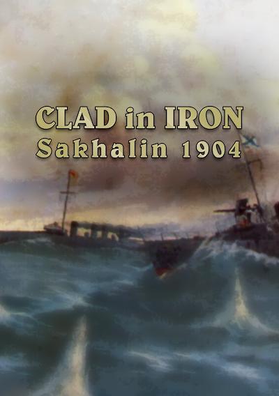 Cover image for the game Clad in Iron: Sakhalin 1904
