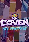Cover image for the game Coven: All Powerful