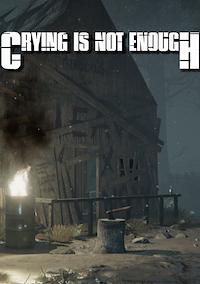 Cover image for the game Crying is not Enough