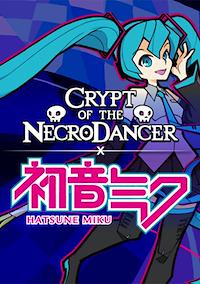 Cover image for the game Crypt of the NecroDancer: Hatsune Miku