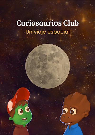 Cover image for the game Curiosaurios Club: Un Viaje Espacial