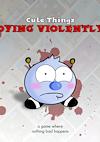 Cover image for the game Cute Things Dying Violently