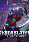 Cover image for the game Cyberslayer: No Time to Regret