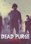 Cover image for the game Dead Purge: Outbreak