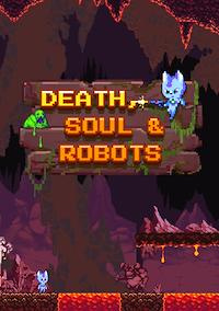 Cover image for the game Death, Soul & Robots