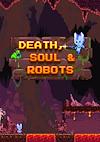 Cover image for the game Death, Soul & Robots