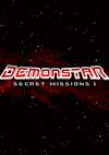 Cover image for the game DemonStar: Secret Missions 1