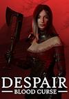 Cover image for the game Despair: Blood Curse
