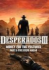 Cover image for the game Desperados III: Money for the Vultures - Part 2: Five Steps Ahead