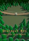 Cover image for the game Dialogue Box: The Road Less Traveled