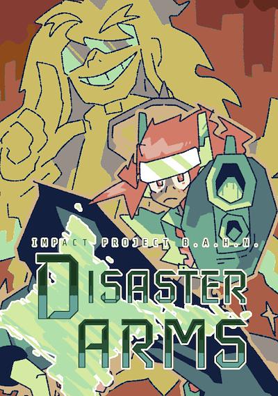 Cover image for the game Disaster Arms: Impact Project B.A.H.N.