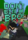 Cover image for the game Don't Bite Me Bro!