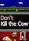 Cover image for the game Don't Kill the Cow