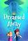 Cover image for the game Dreamed Away