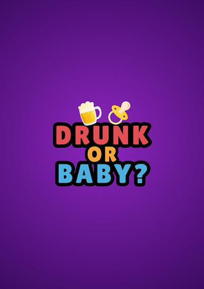 Cover image for the game Drunk or Baby